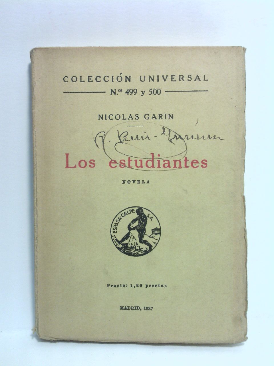 GARIN, Nicols - Los estudiantes. (Novela) /  Traduccin del ruso por N. Tasn