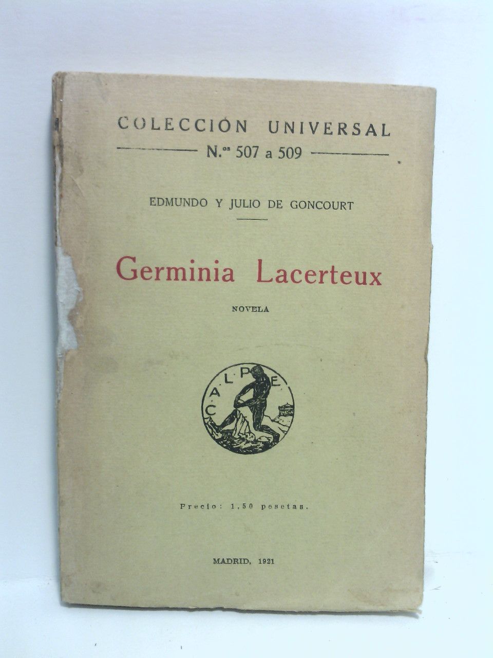 GONCOURT,  Edmundo y Julio de - Germinia Lacerteux. (Novela) /  Traducin del francs por Jos A. Luengo