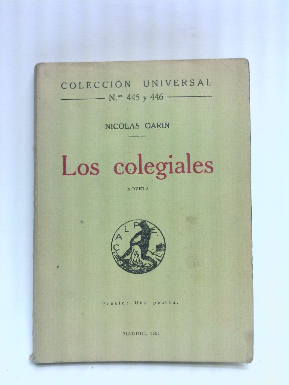GARIN, Nicols - Los colegiales. (Novela) /  Traduccin del ruso por N. Tasn