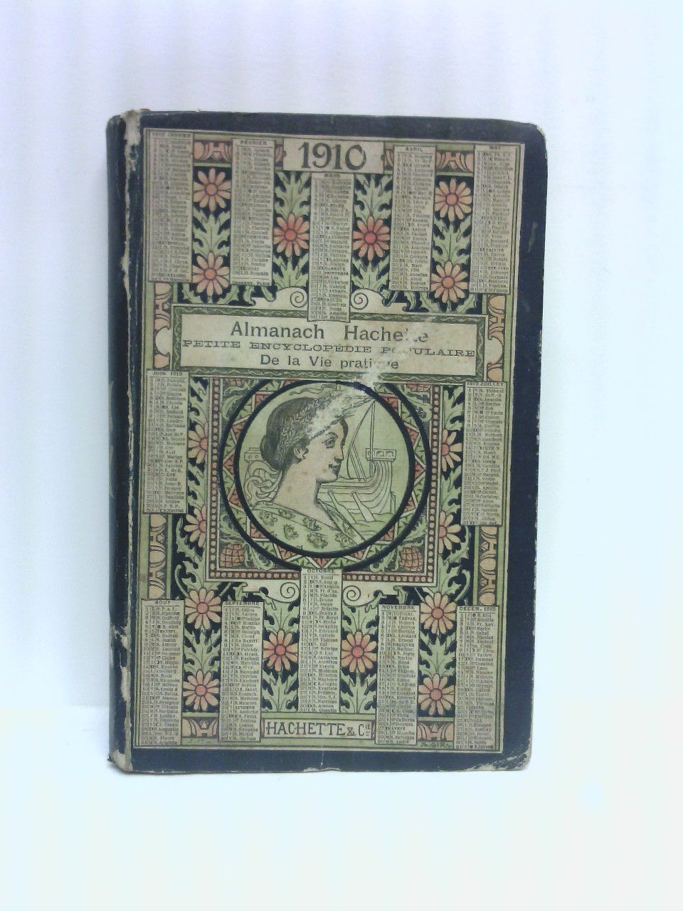 HACHETTE & Cie. - Almanach Hachette: 1910. Petite Encyclopedie Populaire de la Vie Pratique
