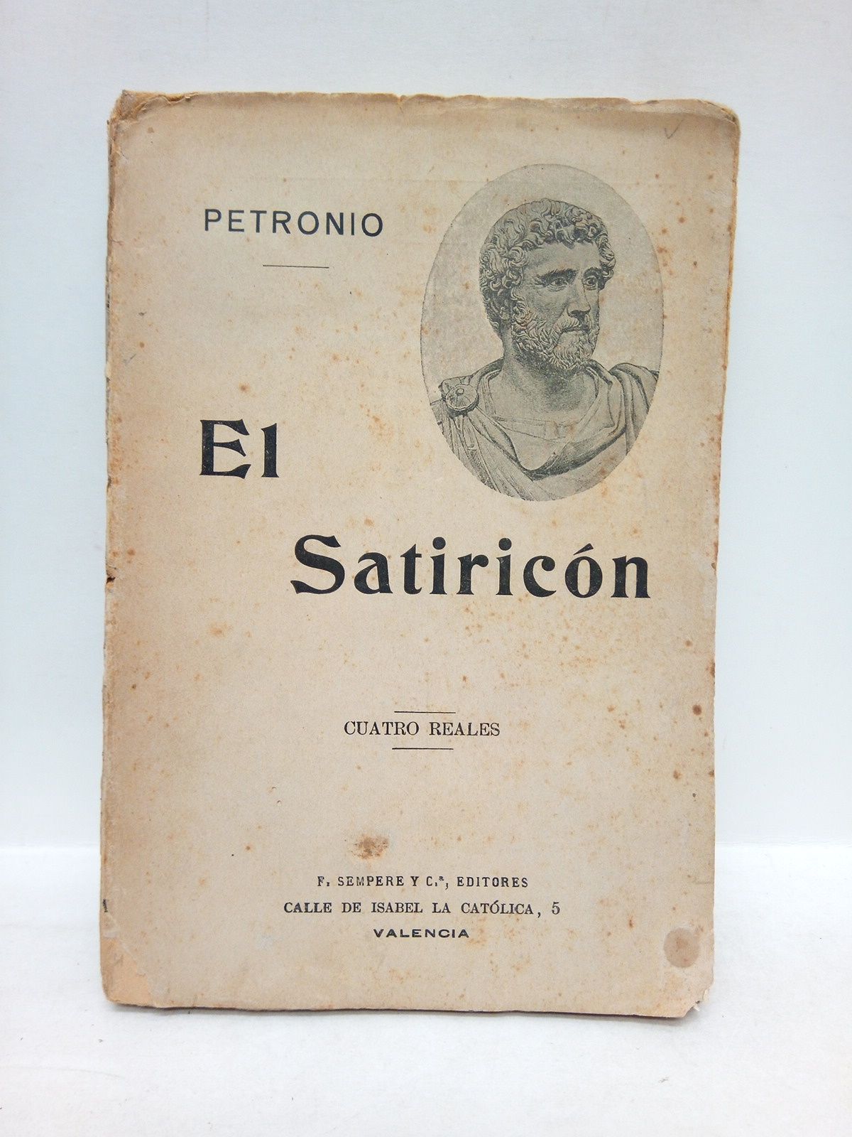 PETRONIO - El Satiricn /  Traduccin de Roberto Robert (hijo). Con una breve noticia sobre el autor y la obra al comienzo