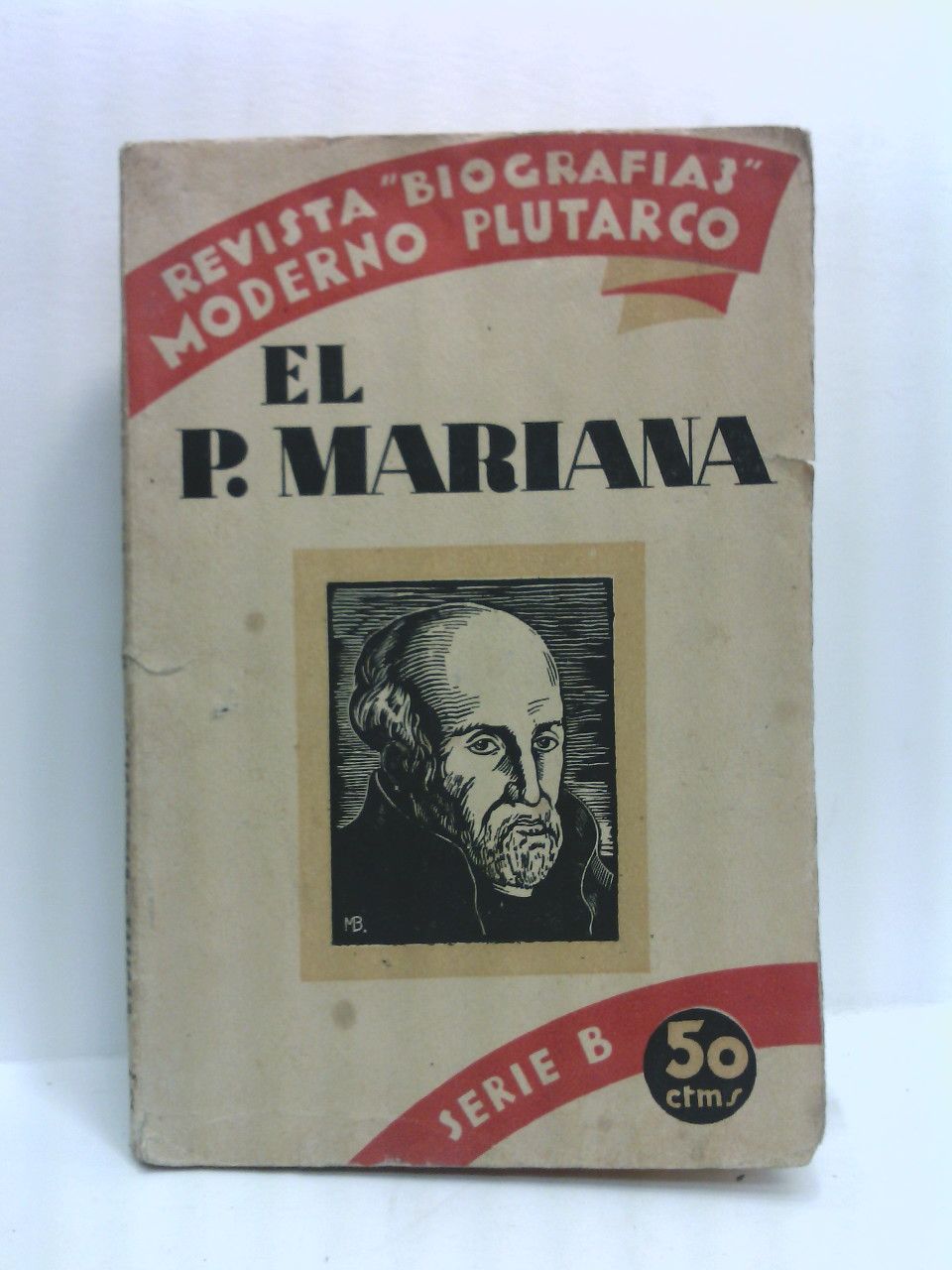 BALMASEDA, A. de - El P. Juan de Mariana (De la Compaa de Jess)