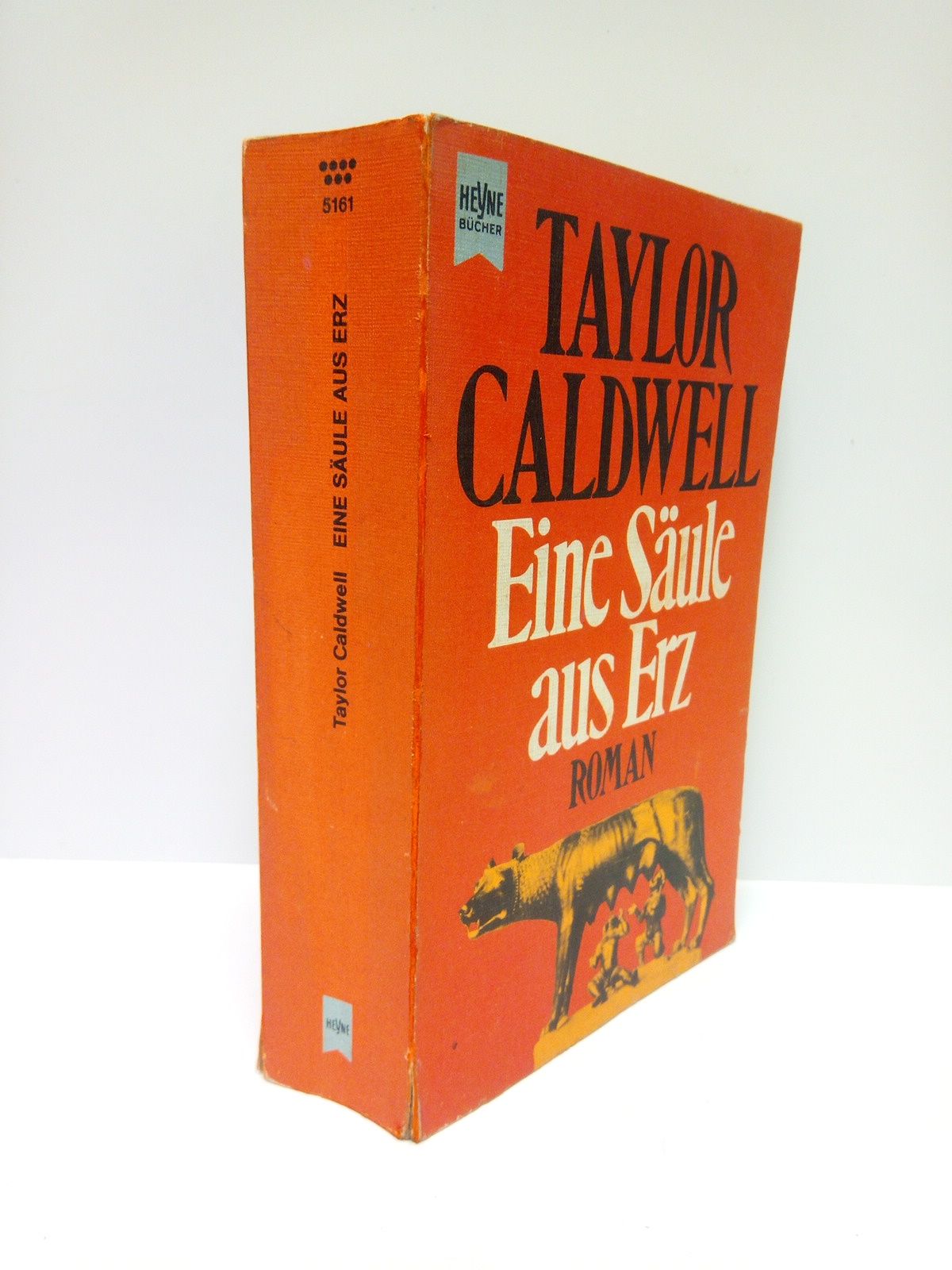 CALDWELL, Taylor - Eine sule aus erz. (Roman)