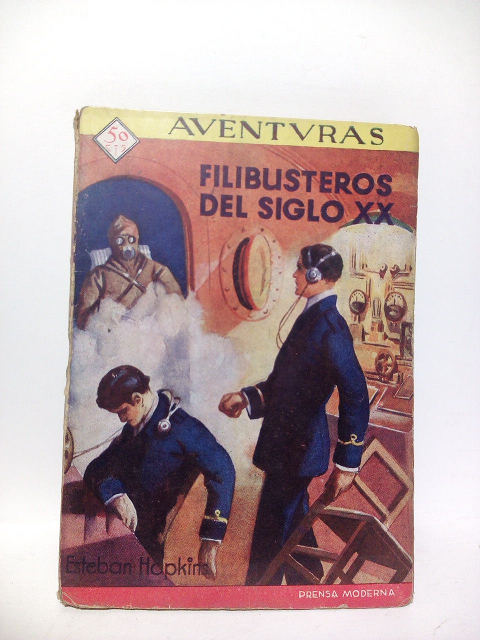 HOPKINS, Esteban - Filibusteros del siglo XX /  Ilustraciones de Pedraza