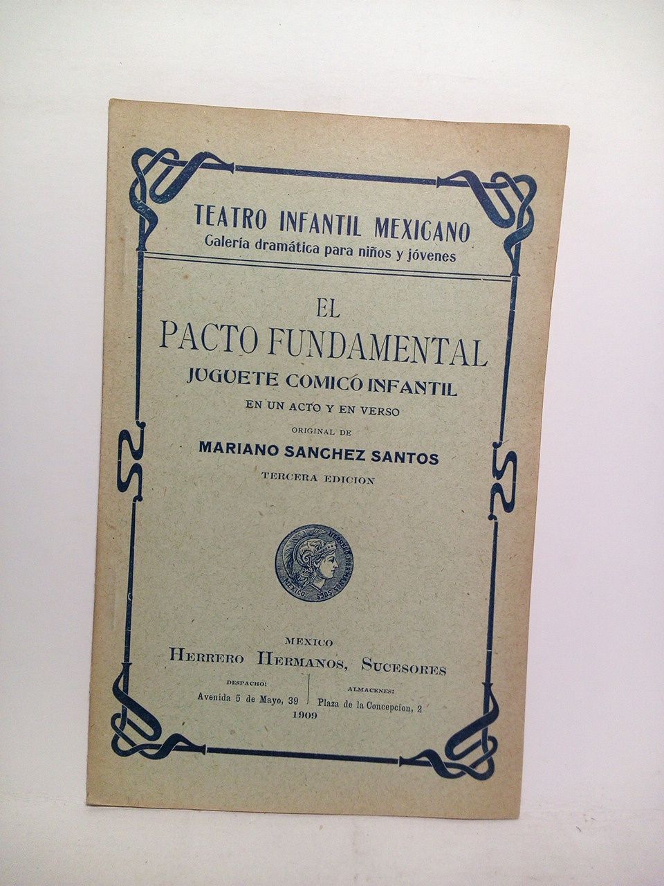SANCHEZ SANTOS, Mariano - El Pacto Fundamental. (Juguete cmico infantil en un acto y en verso)