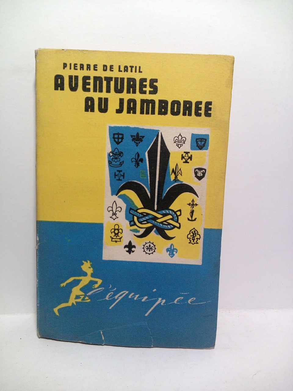 LATIL, Pierre de - Aventures au Jamboree ou le noeud de Carrick /  Illustrations de Jacques Pecnard