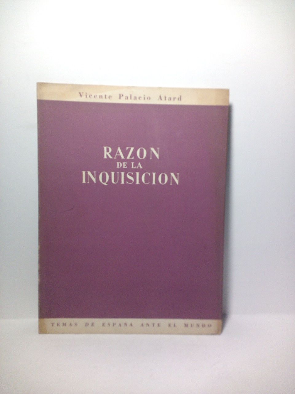 PALACIO ATARD, Vicente - Razn de la Inquisicin
