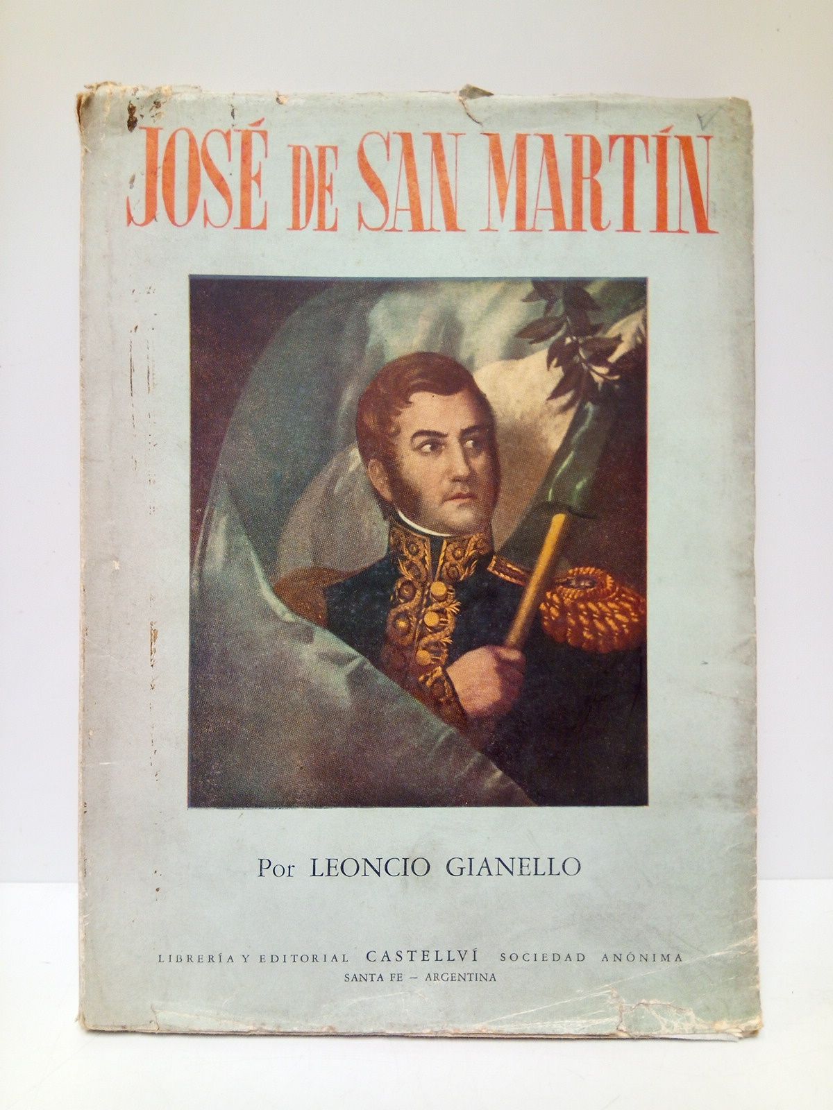 GIANELLO, Leoncio - Jos de San Martn