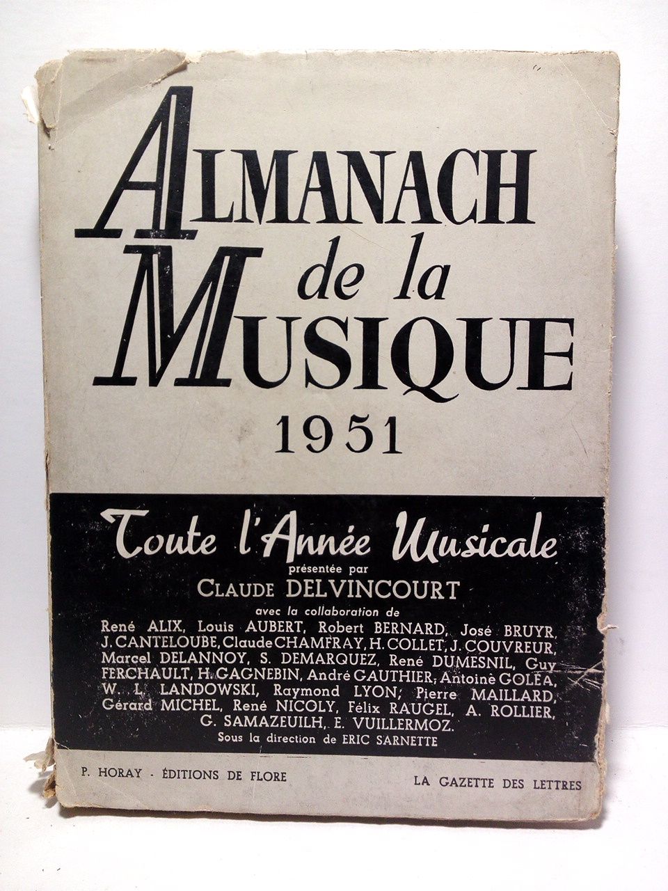 DELVINCOURT, Claude (prsen.) - Almanach de la Musique. 1951 /  Prsent par Claude Delvincourt, Directeur du Conservatoire de Paris; Sous la direction de Eric Sarnette