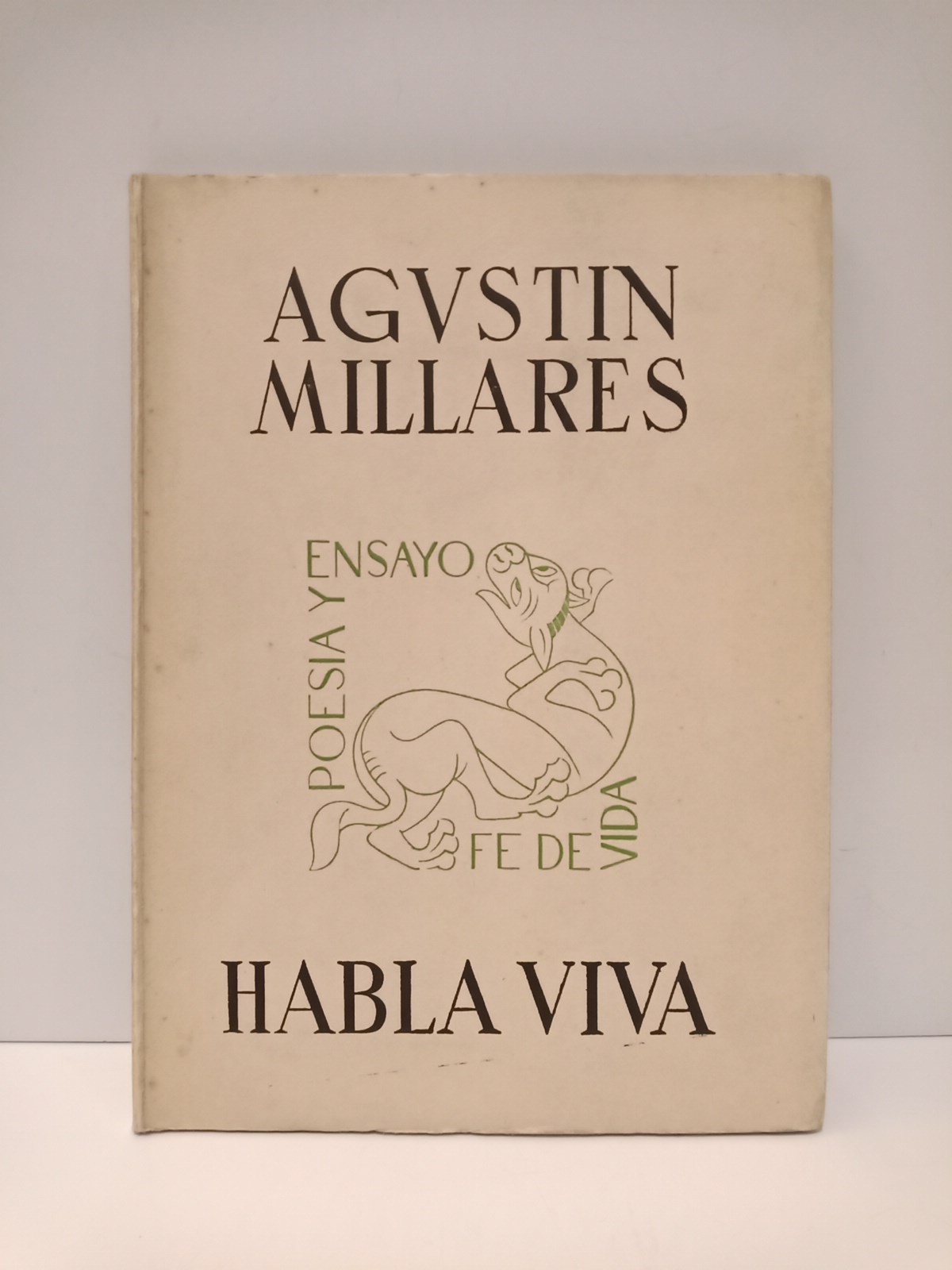 MILLARES [SALL], Agustn [Las Palmas de Gran Canaria, 1917-1989] - Habla viva. [poesas]