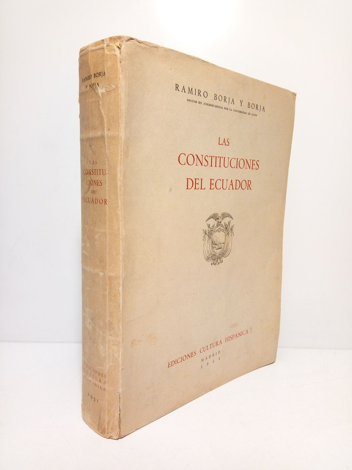 BORJA Y BORJA, Ramiro - Las Constituciones del Ecuador /  Prlogo por Manuel Fraga Iribarne; recopilacin y estudio preliminar por Ramiro Borja y Borja