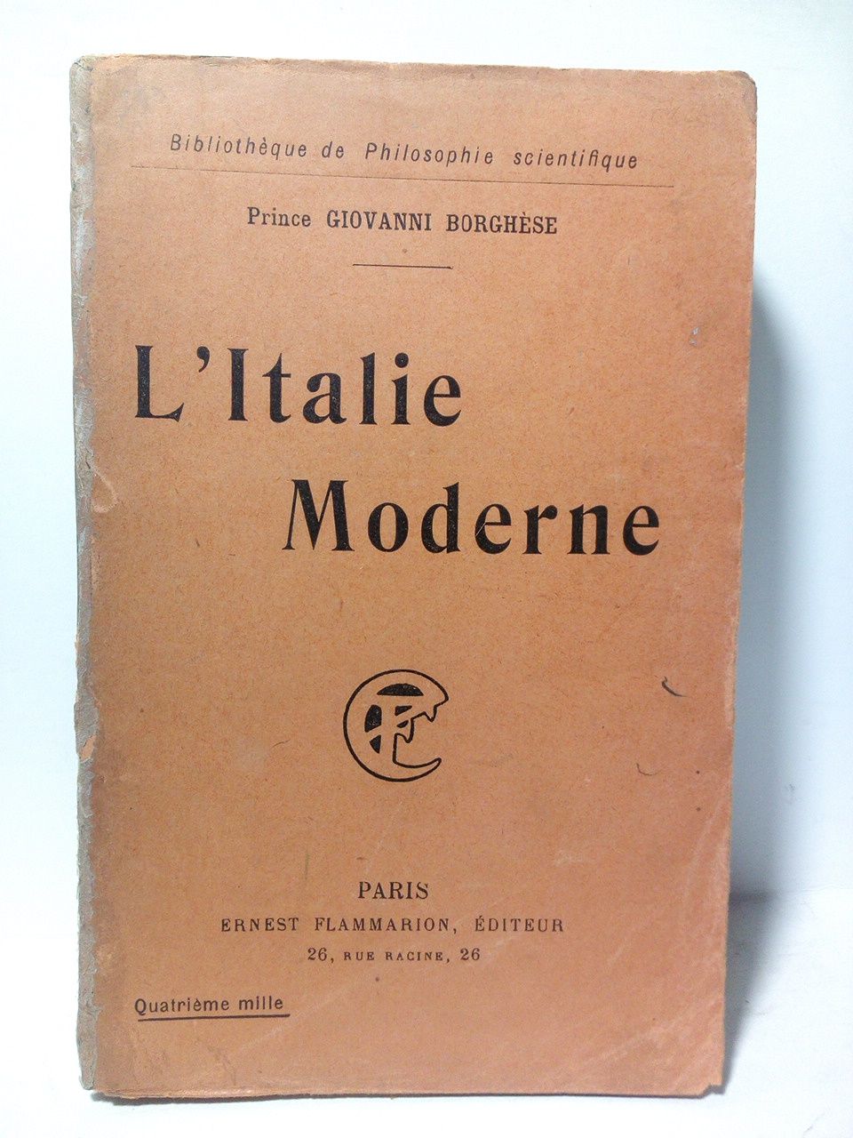 BORGHESE, Prince Giovanni - L'Italie Moderne