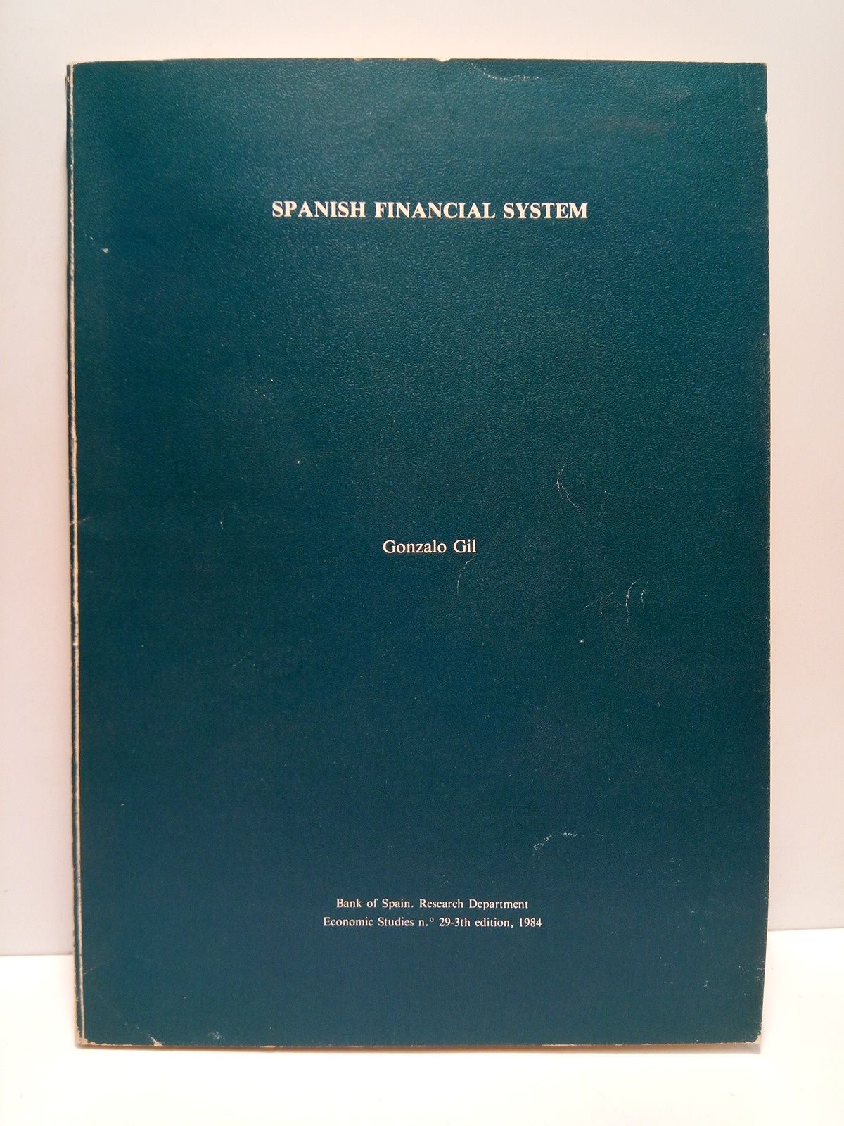 GIL, Gonzalo - Spanish Financial System