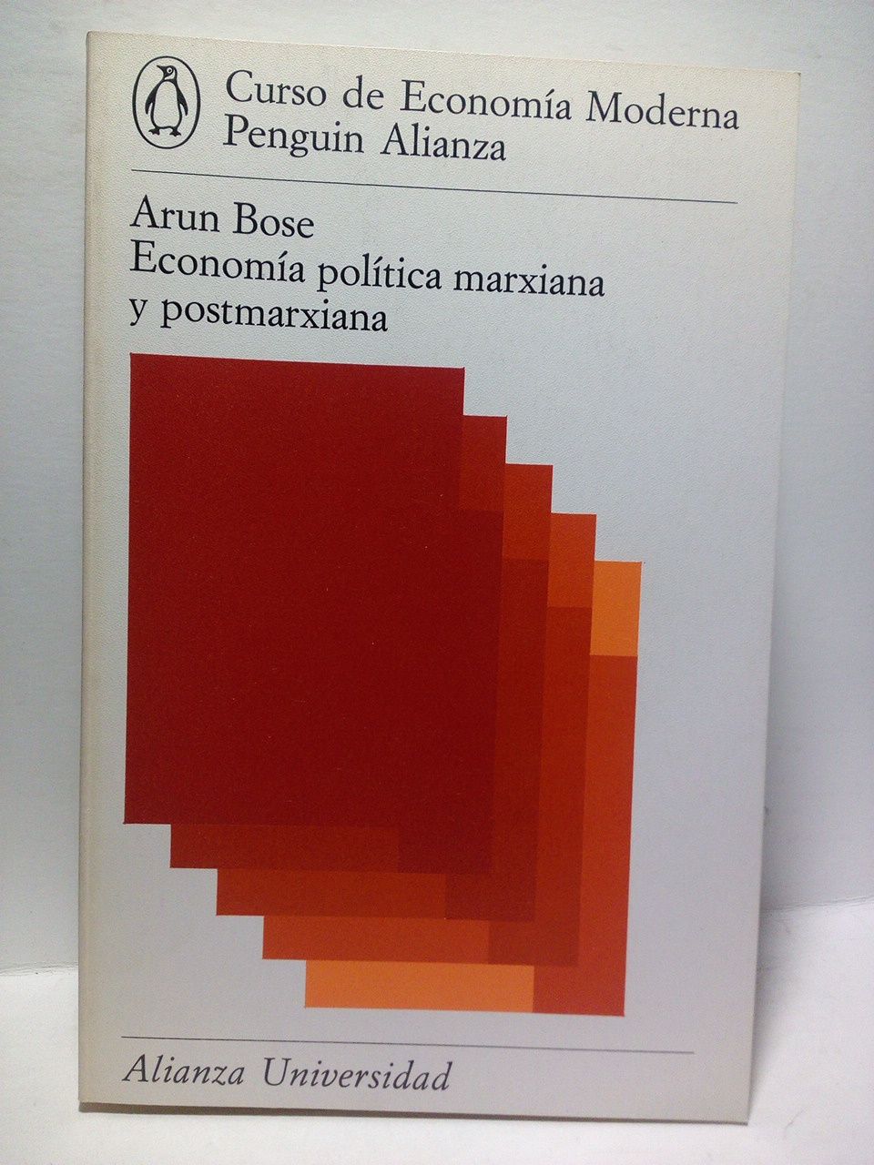 BOSE, Arun - Economa poltica marxiana y postmaxiana /  Versin espaola de Blanca Paredes