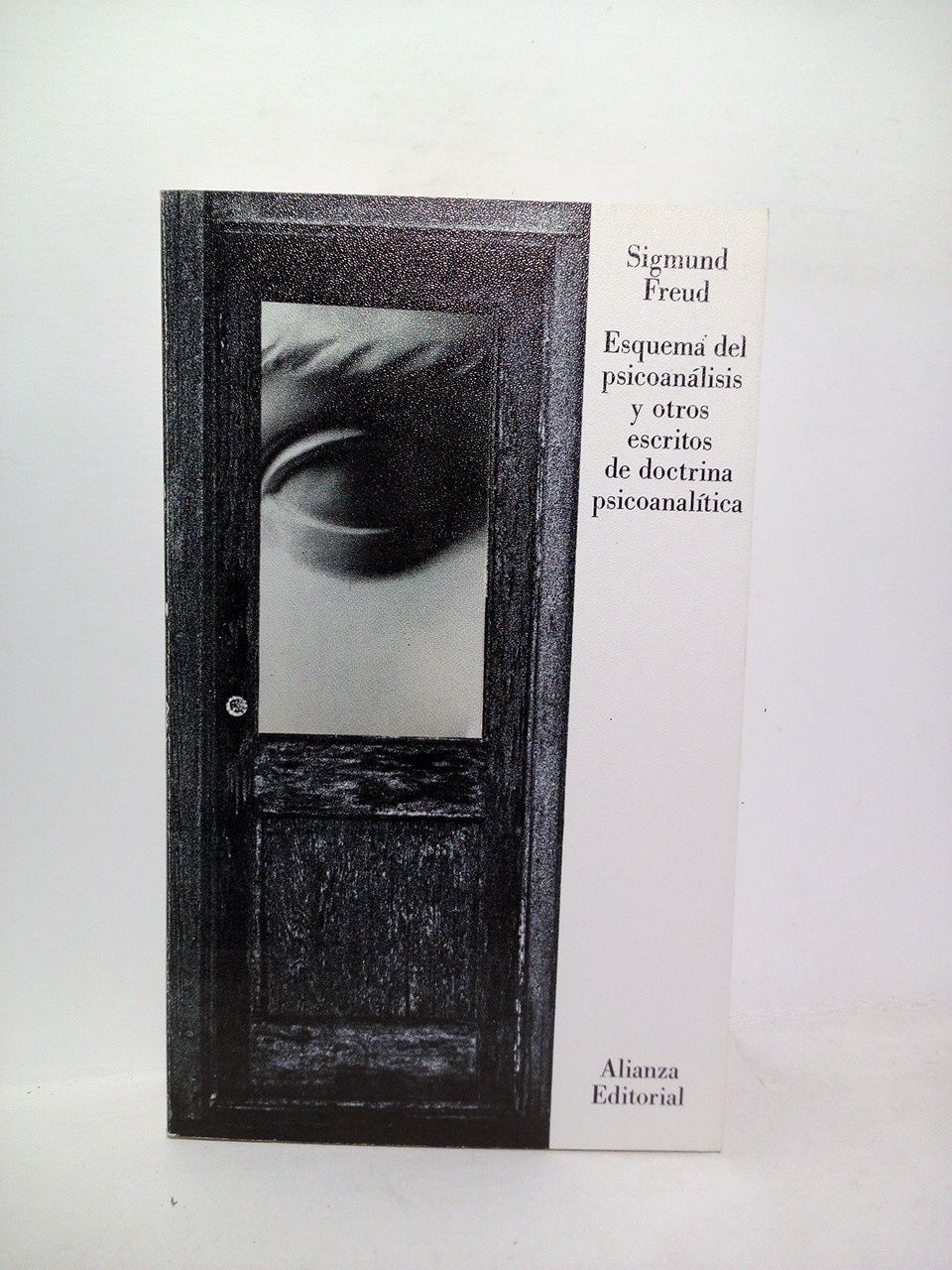 FREUD, Sigmund - Esquema del psicoanlisis y otros escritos de doctrina psicoanaltica /  Traductores: Luis Lpez Ballesteros y de Torres, y Ramn Rey Ardid