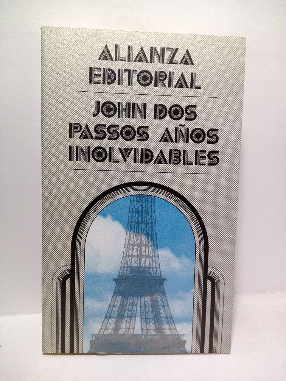 DOS PASSOS, John - Aos inolvidables /  Traductor: Jos Luis Lpez Muoz