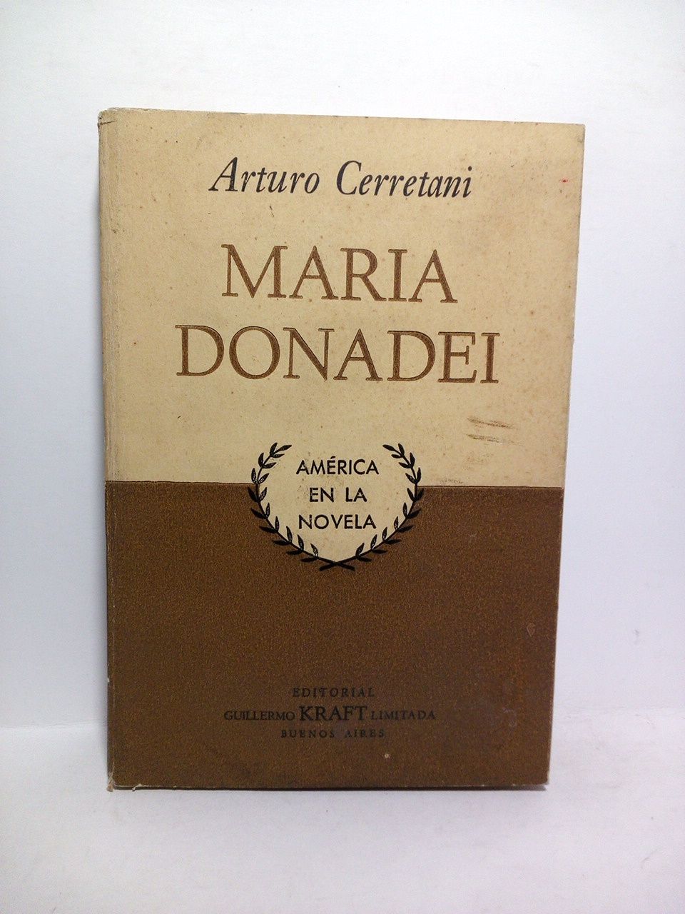 CERRETANI, Arturo - Mara Donadei. [Novela]