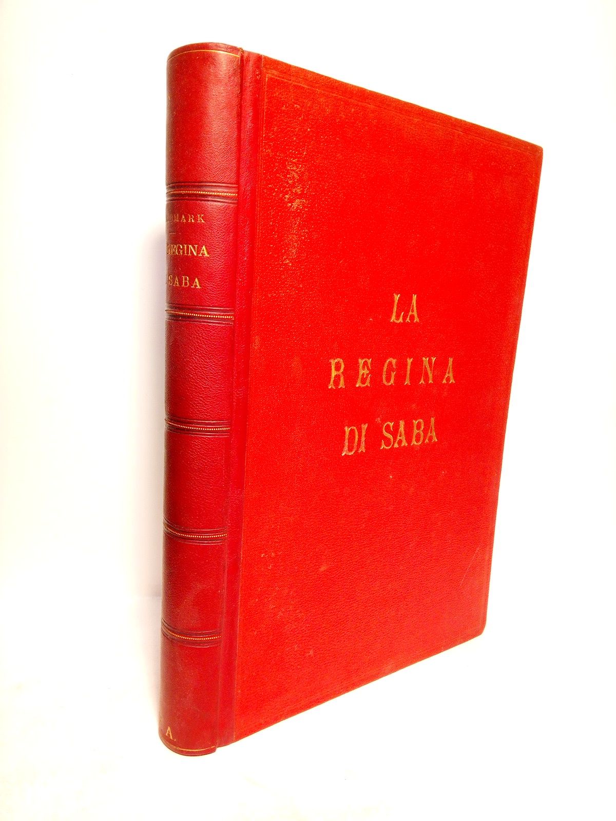 GOLDMARK, Carlo [1830-1915. Msica]; Mosenthal [Poesa] - La Regina di Saba /  Opera in  4 Atti, Poesa di Mosenthal; msica di Carlo Goldmark; versione ritmica dal tedesco di A. Zanardini, canto con accompagnamento di Pianoforte