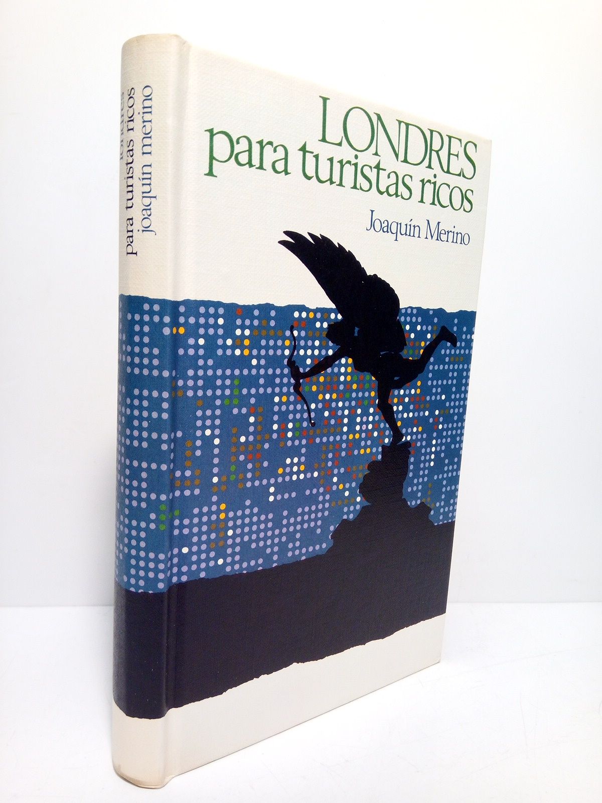 MERINO, Joaqun - Londres, para turistas ricos