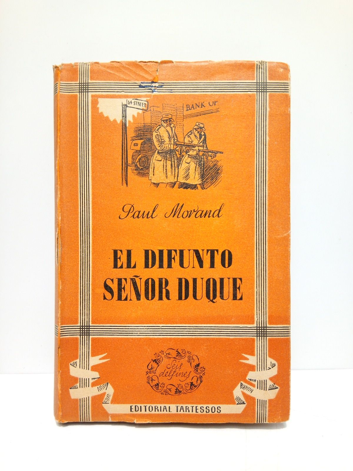 MORAND, Paul - El difunto Seor Duque /  Traduccin de Enrique de Juan