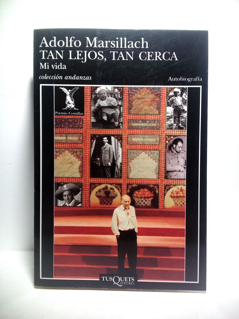 MARSILLACH, Adolfo - Tan lejos, tan cerca: Mi vida