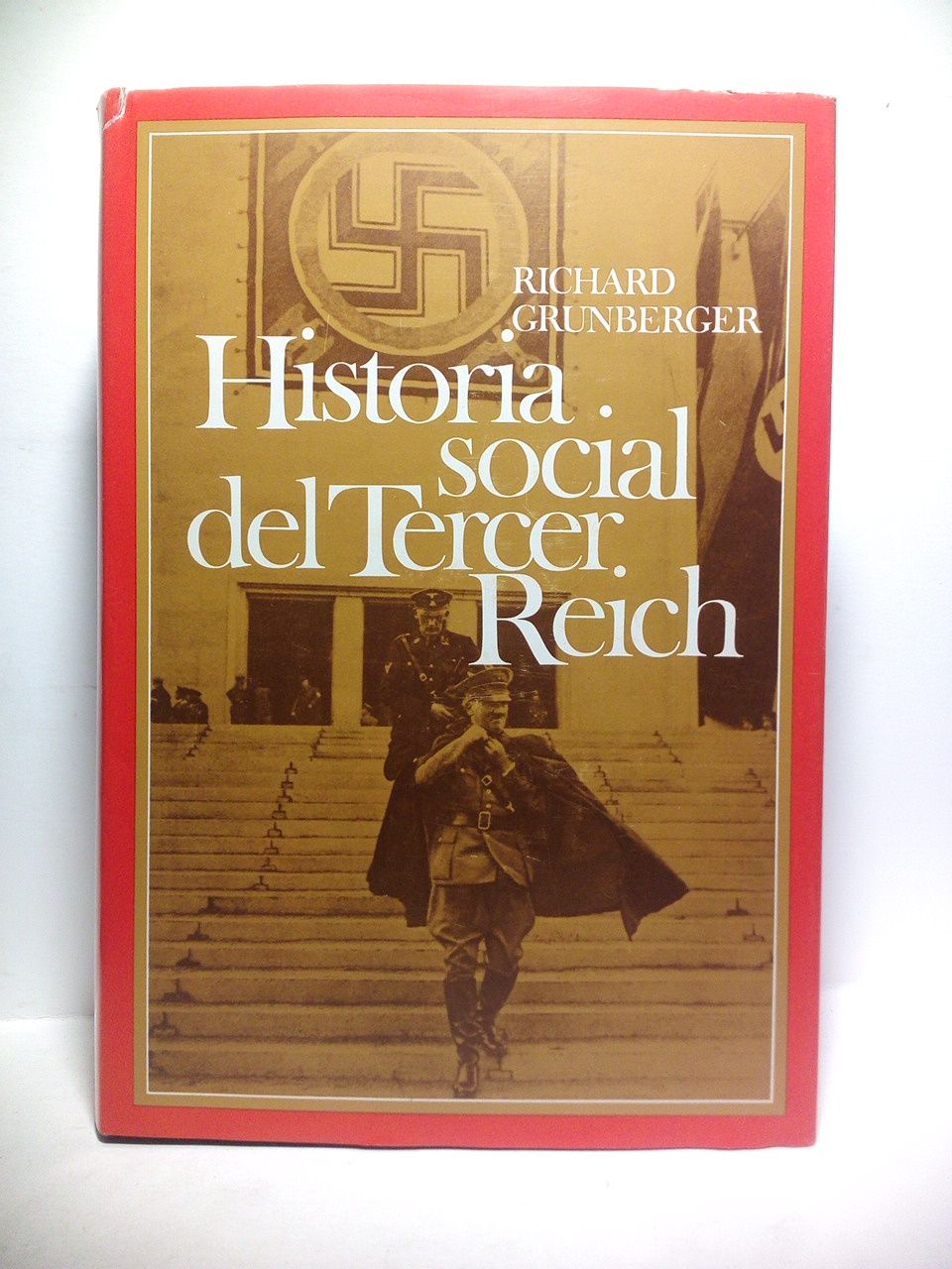 GRUNBERGER, Richard - Historia social del Tercer Reich