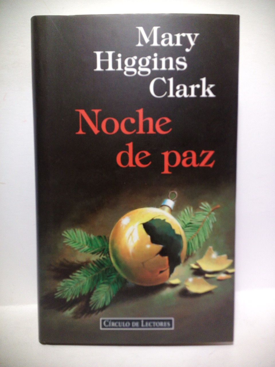 HIGGINS CLARK, Mary - Noche de paz /  Traduccin de Silvia Komet