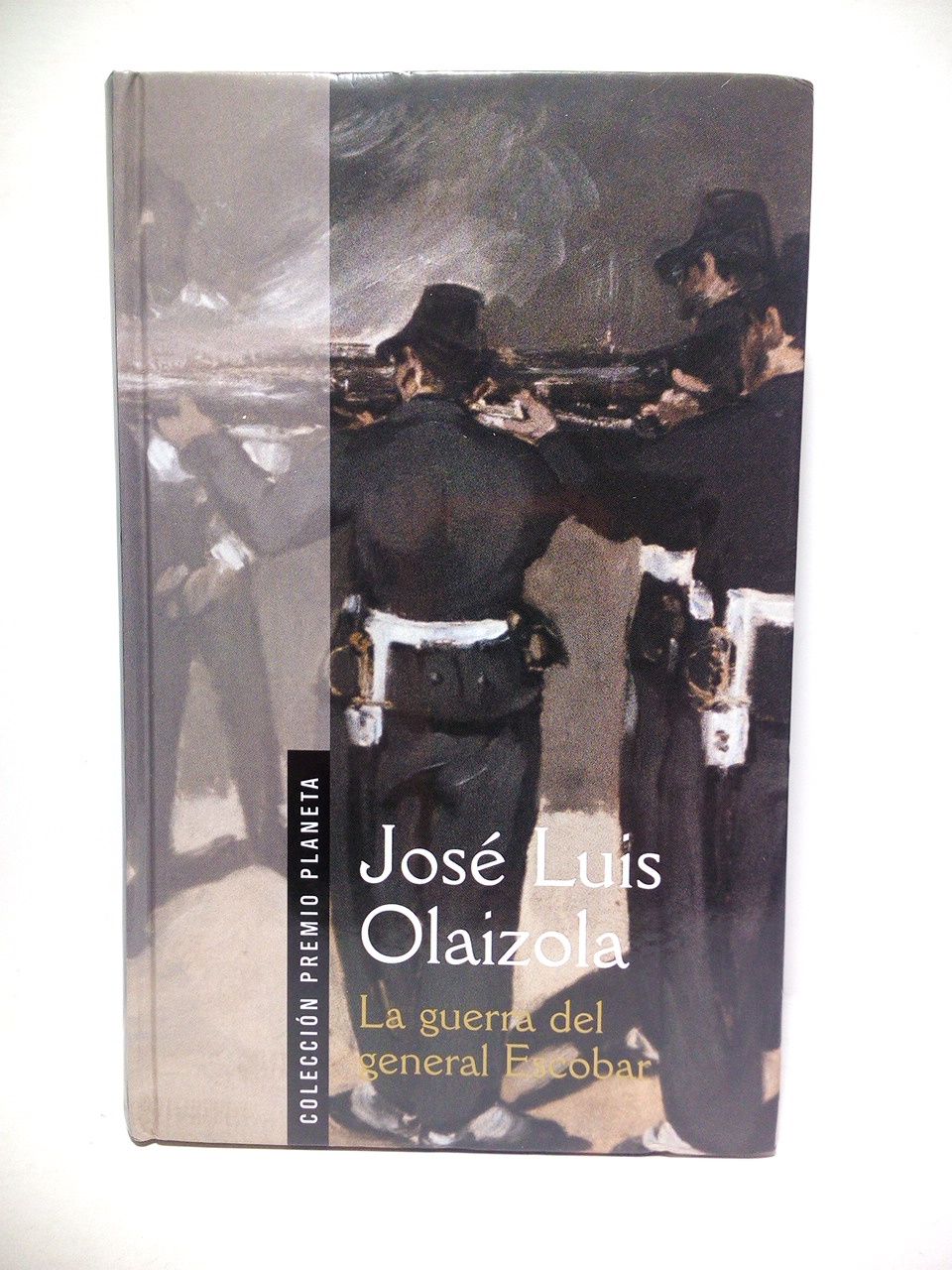 OLAIZOLA, Jos Luis - La guerra del general Escobar