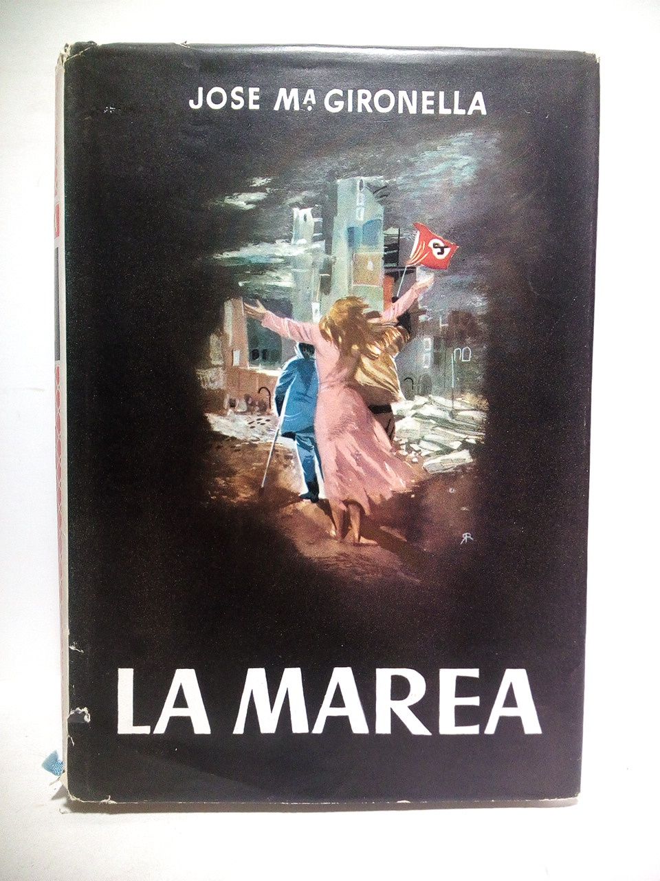 GIRONELLA, Jos Mara - La marea. (Novela)