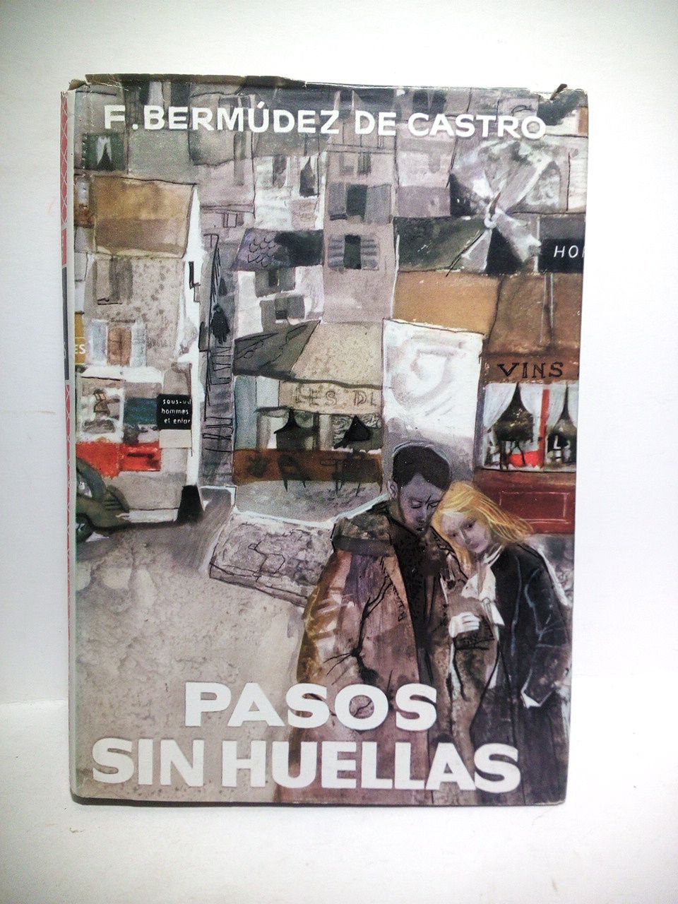 BERMUDEZ DE CASTRO, F. - Pasos sin huellas. (Novela. Premio Editorial Planeta 1958)
