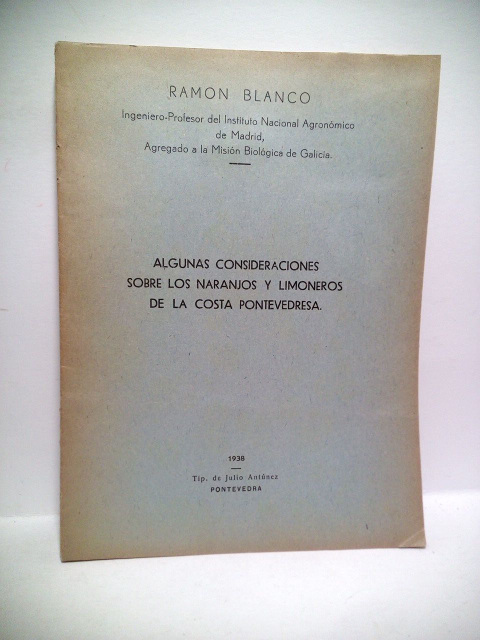 BLANCO, Ramn - Algunas consideraciones sobre los naranjos y limoneros de la costa pontevedresa. (Conferencia del 
