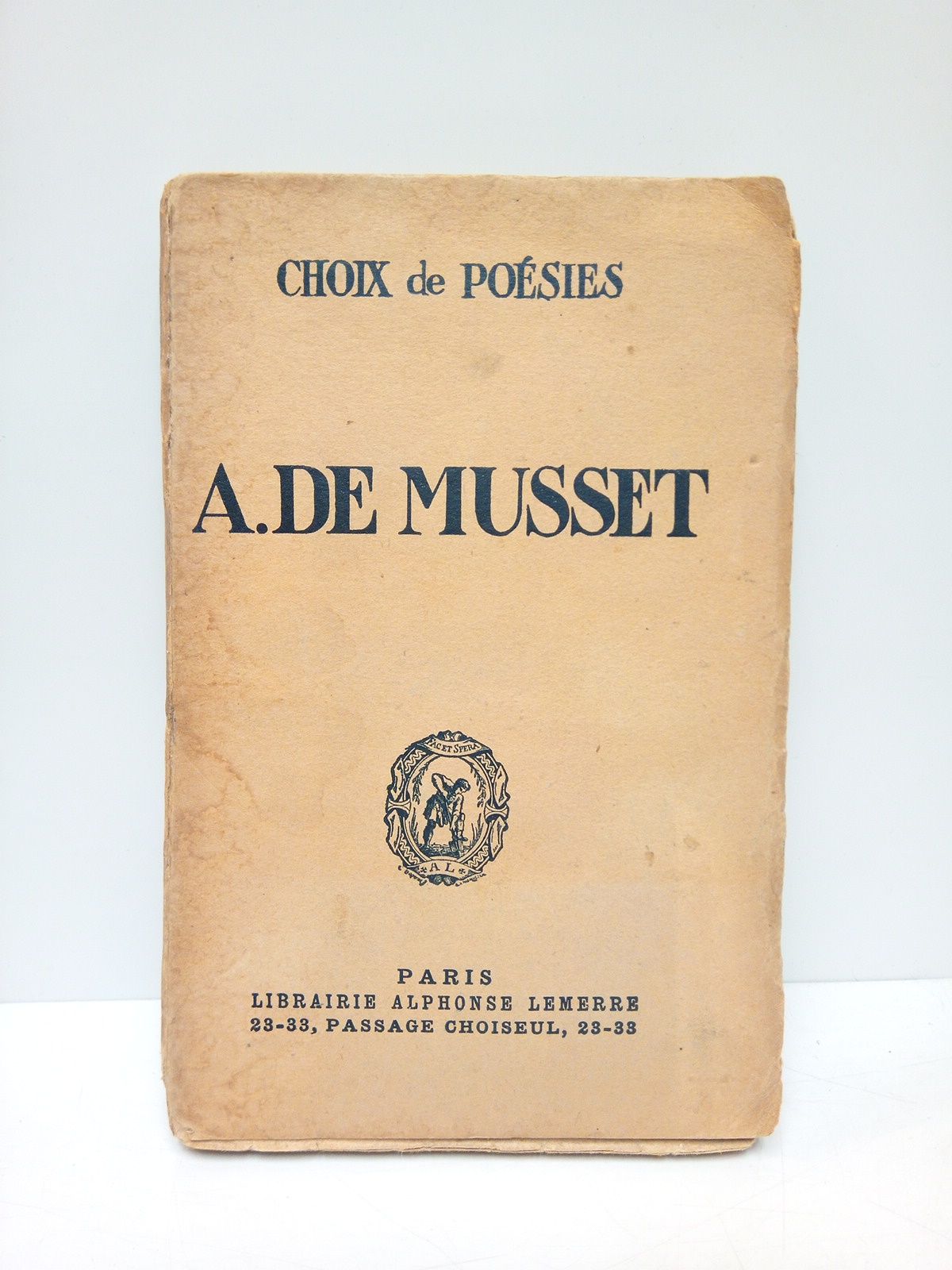 MUSSET, Alfred de - Choix de Poesies: A. de Musset /  Notice par Tancrde Martel