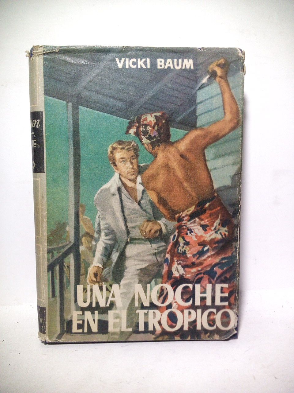 BAUM, Vicki - Una noche en el trpico. (Novela) /  Traduccin del ingls por Luis Echvarri