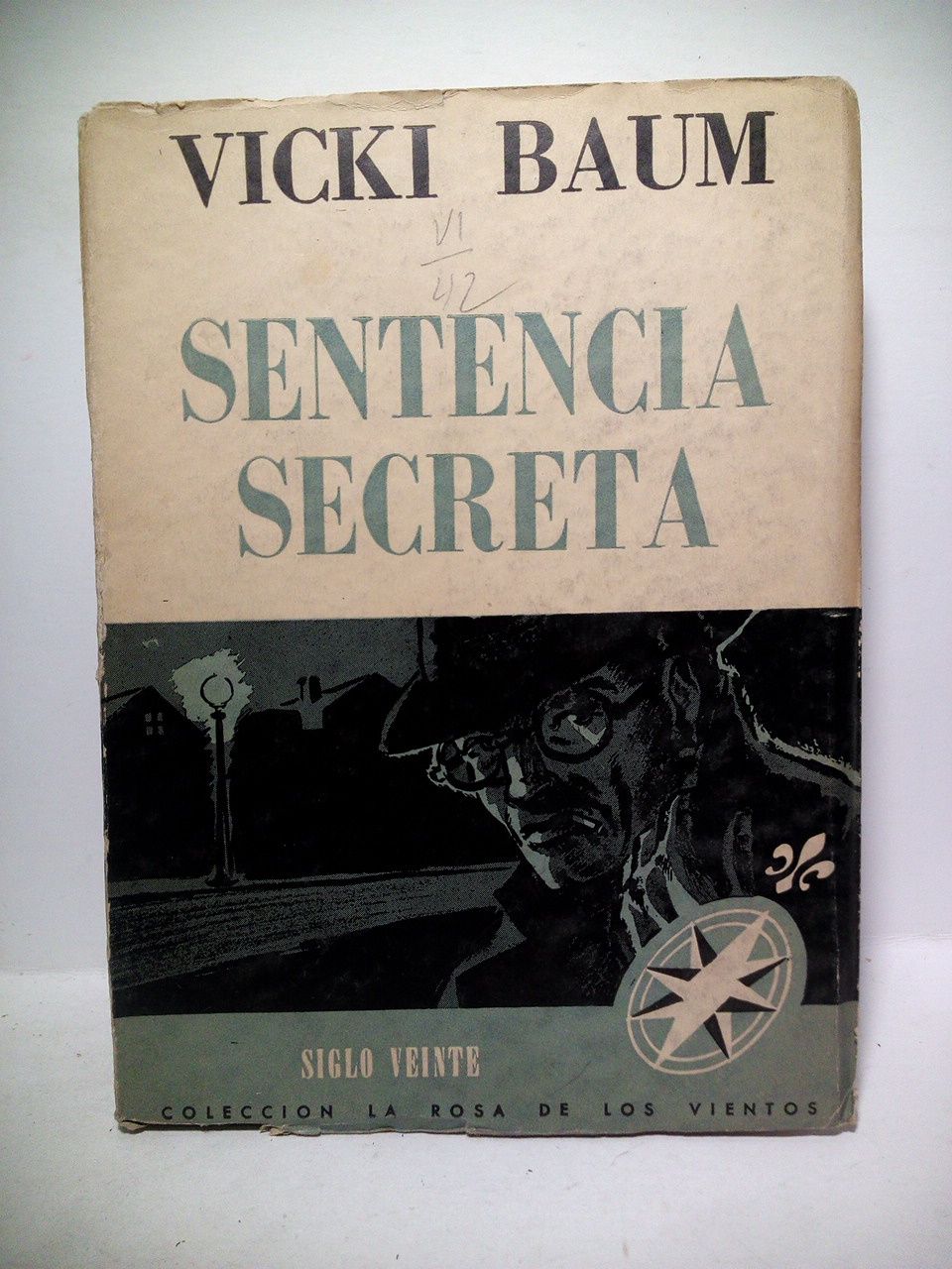 BAUM, Vicki - Sentencia secreta /  Traduccin directa del alemn por Hebe Clementi