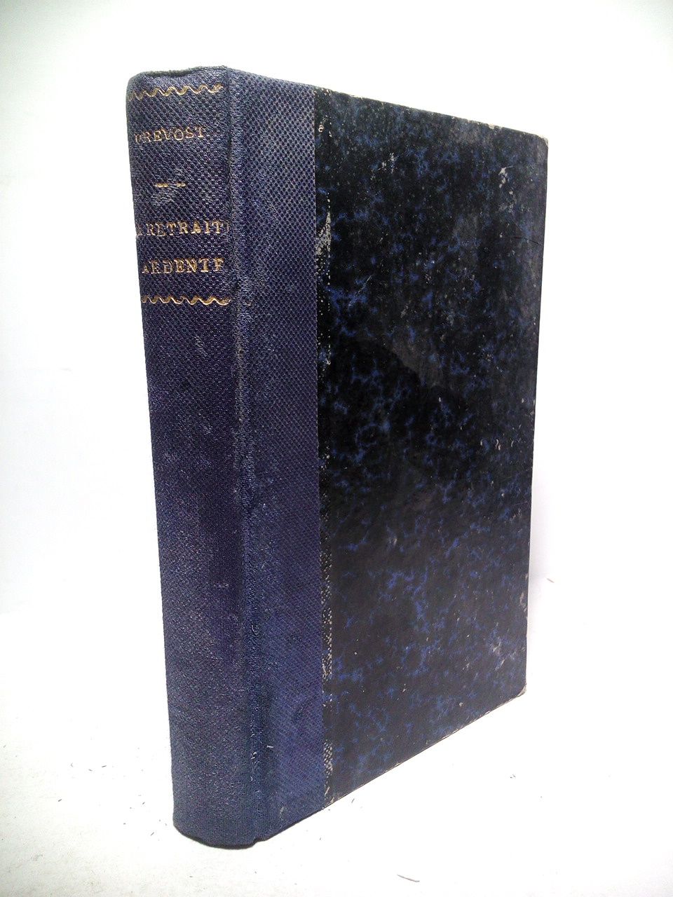PRVOST, Marcel - La retraite ardente (Roman)