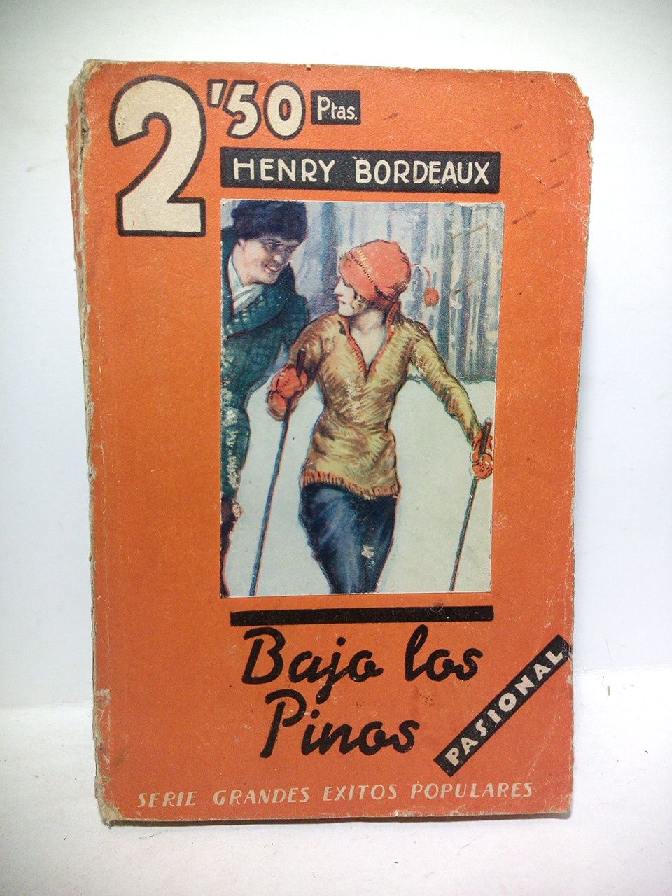 BORDEAUX, Henry - Bajo los pinos = Sous les pins aroles. (Novela) / Versin espaola de Joaqun Gallardo