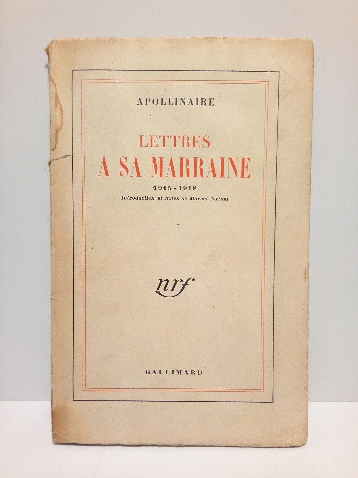 APOLLINAIRE, [Guillaume] - Lettres a sa marraine (1915 -1918) /  Introduction y notes de Marcel Adma