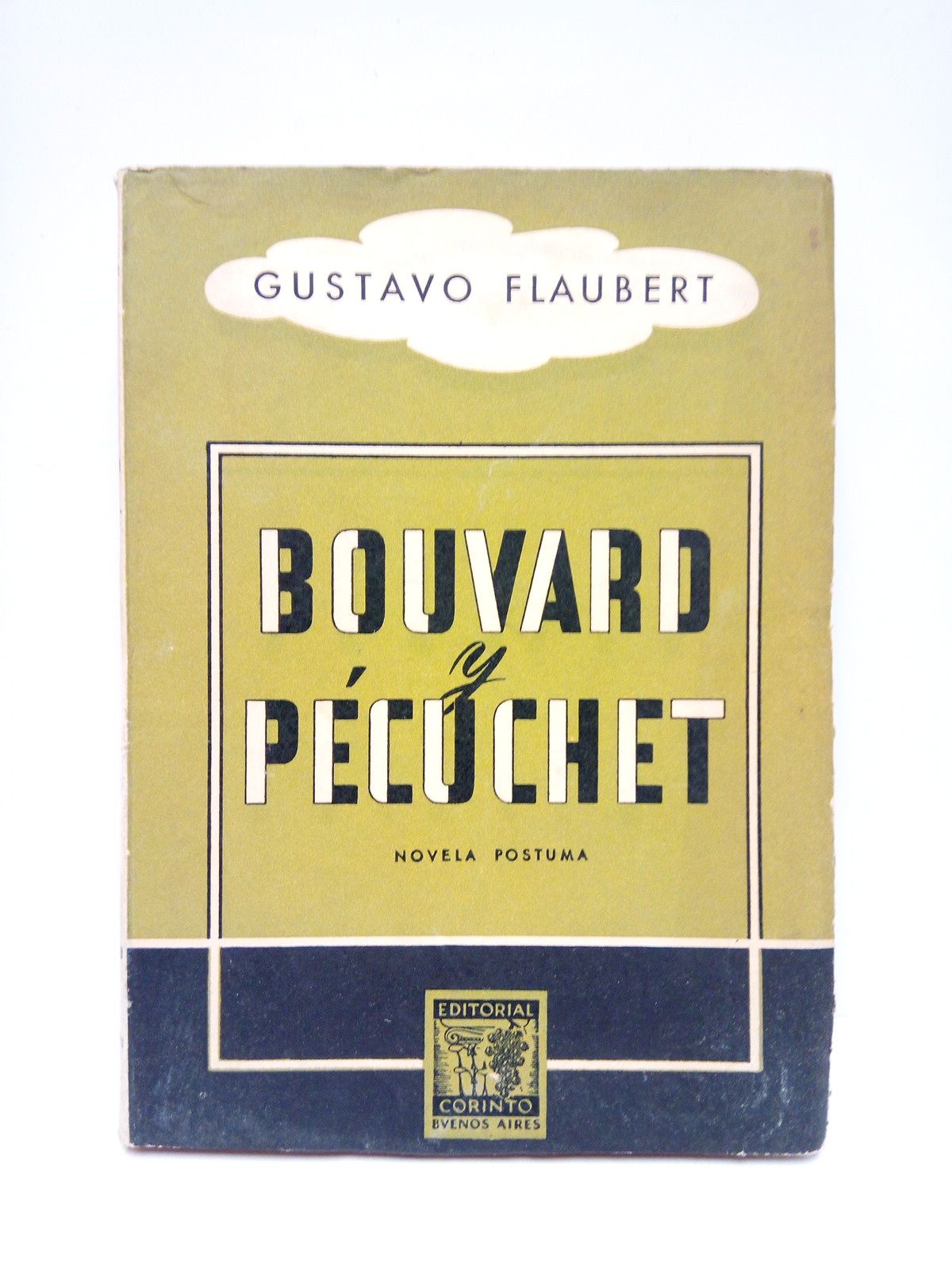 FLAUBERT, Gustavo - Bouvard y Pcouchet. (Novela pstuma) /  Prlogo de Jacinto Grau; traduccin de Valentn de Pedro