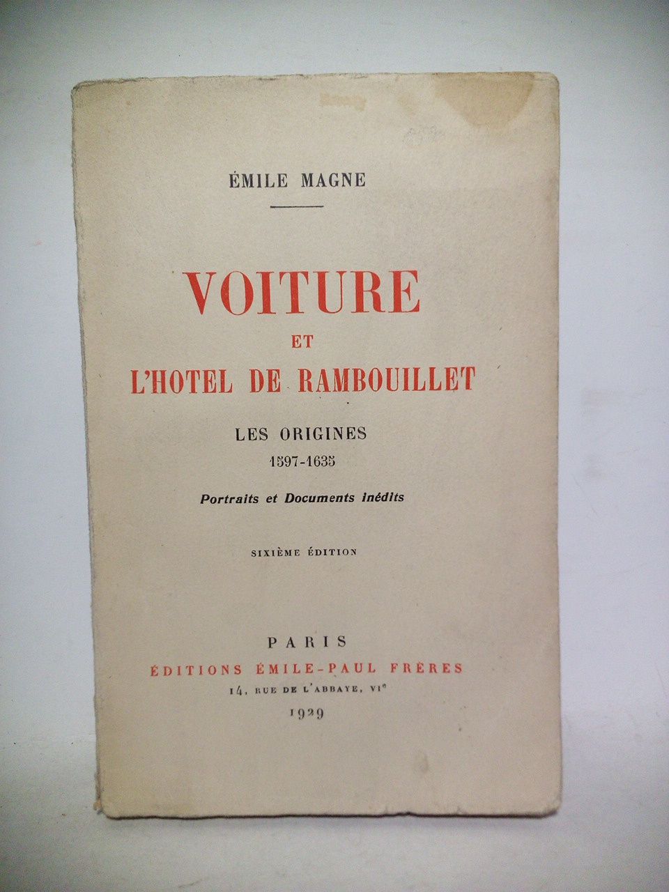 MAGNE, Emile - Voiture et l'Hotel de Rambouillet: Les origines 1597-1635: Portraits et Documents indits