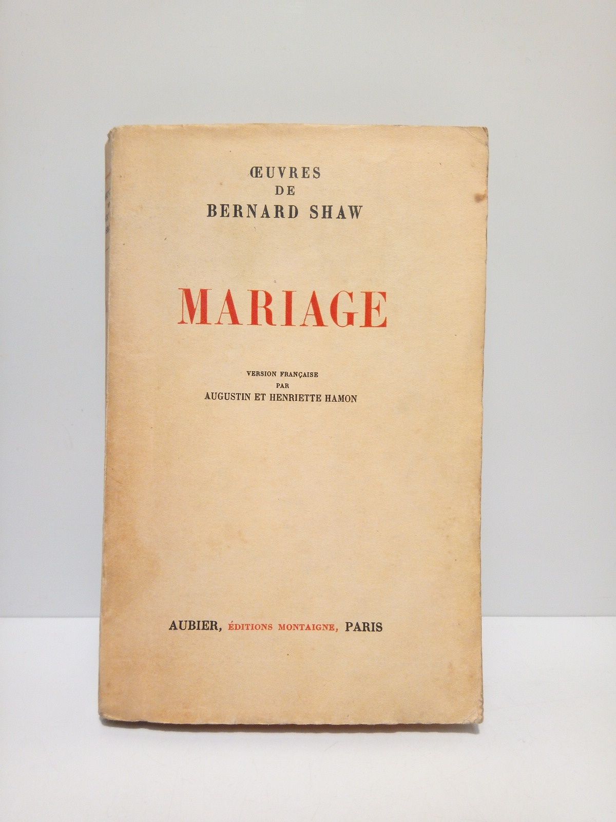 SHAW, Bernard - Mariage /  Version franaise de Agustin ry Henriette Hamon