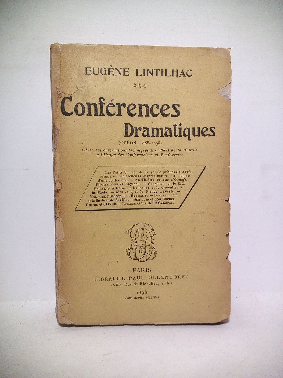 LINTILHAC, Eugne - Confrences dramatiques (Odon, 1888 - 1898). Avec des Observations techniques sur l'Art de la Parole a l'usage des confrenciers et profeseurs