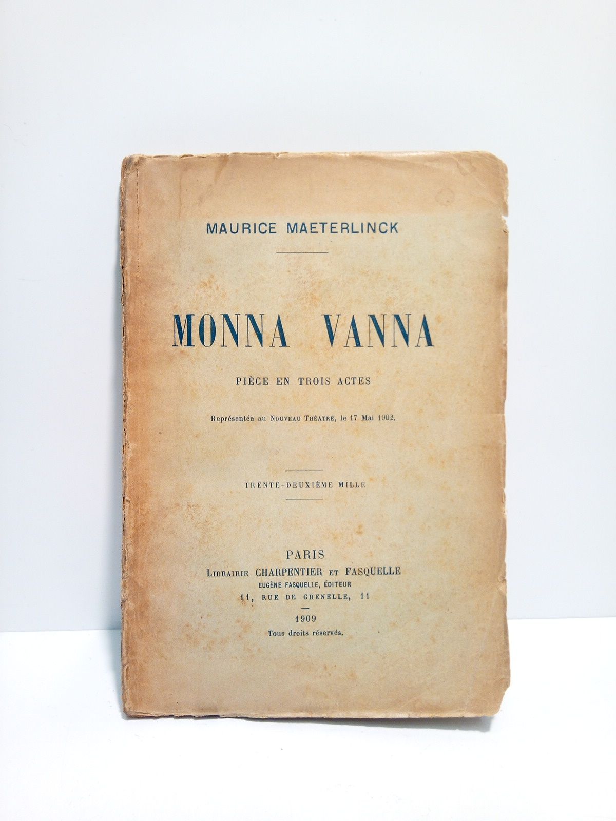 MAETERLINCK, Maurice - Monna Vanna. (Pice en trois actes. Reprsente au Nouveau Thatre, le 17 Mai 1902)
