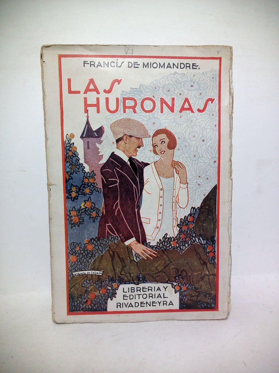 MIOMANDRE, Francisco de - Las Huronas (Les Taupes) /  Traduccin de Sara Insa; nota de Alberto Insa