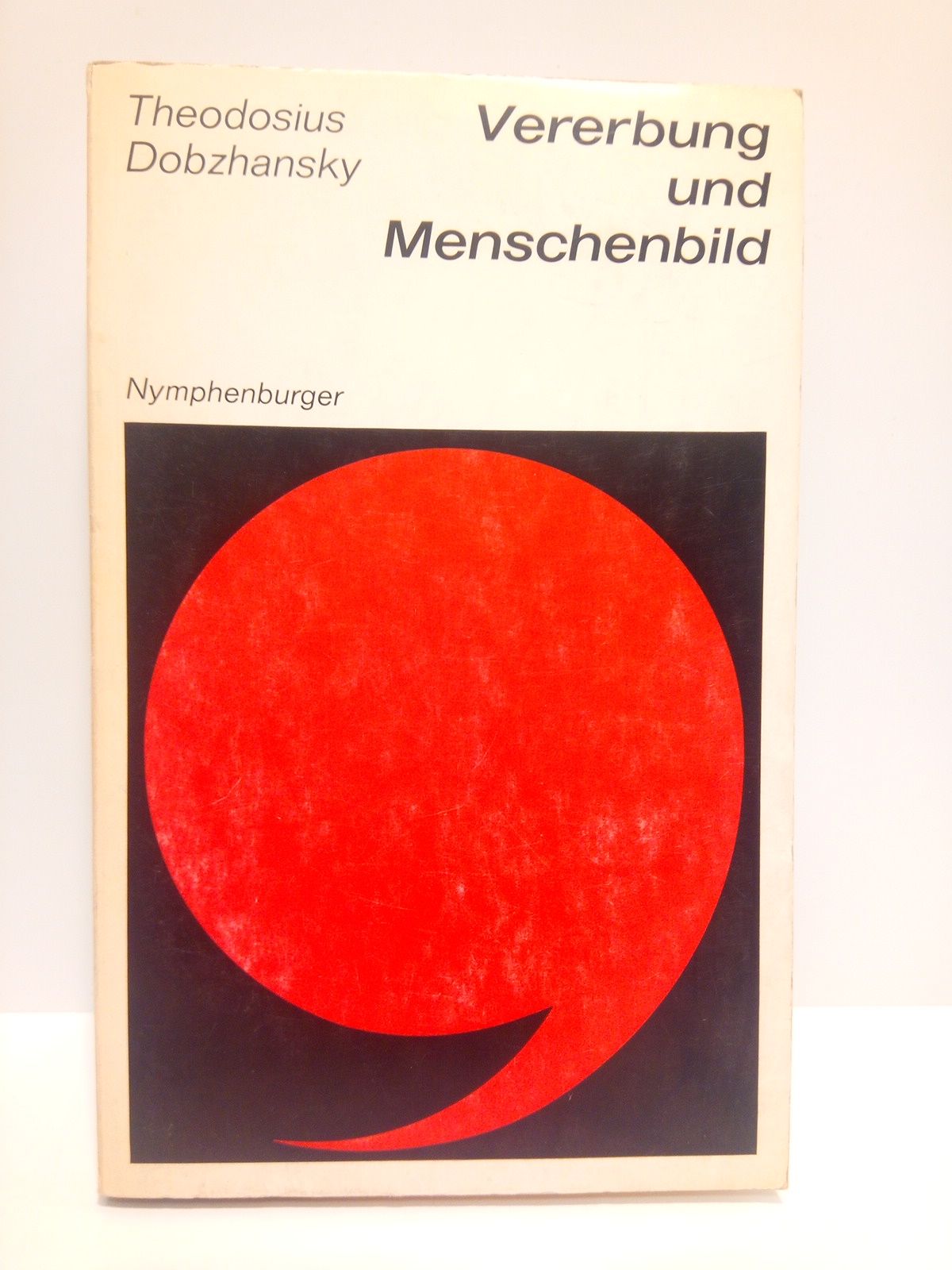DOBZHANSKY, Theodosius - Vererbung und Menschenbild