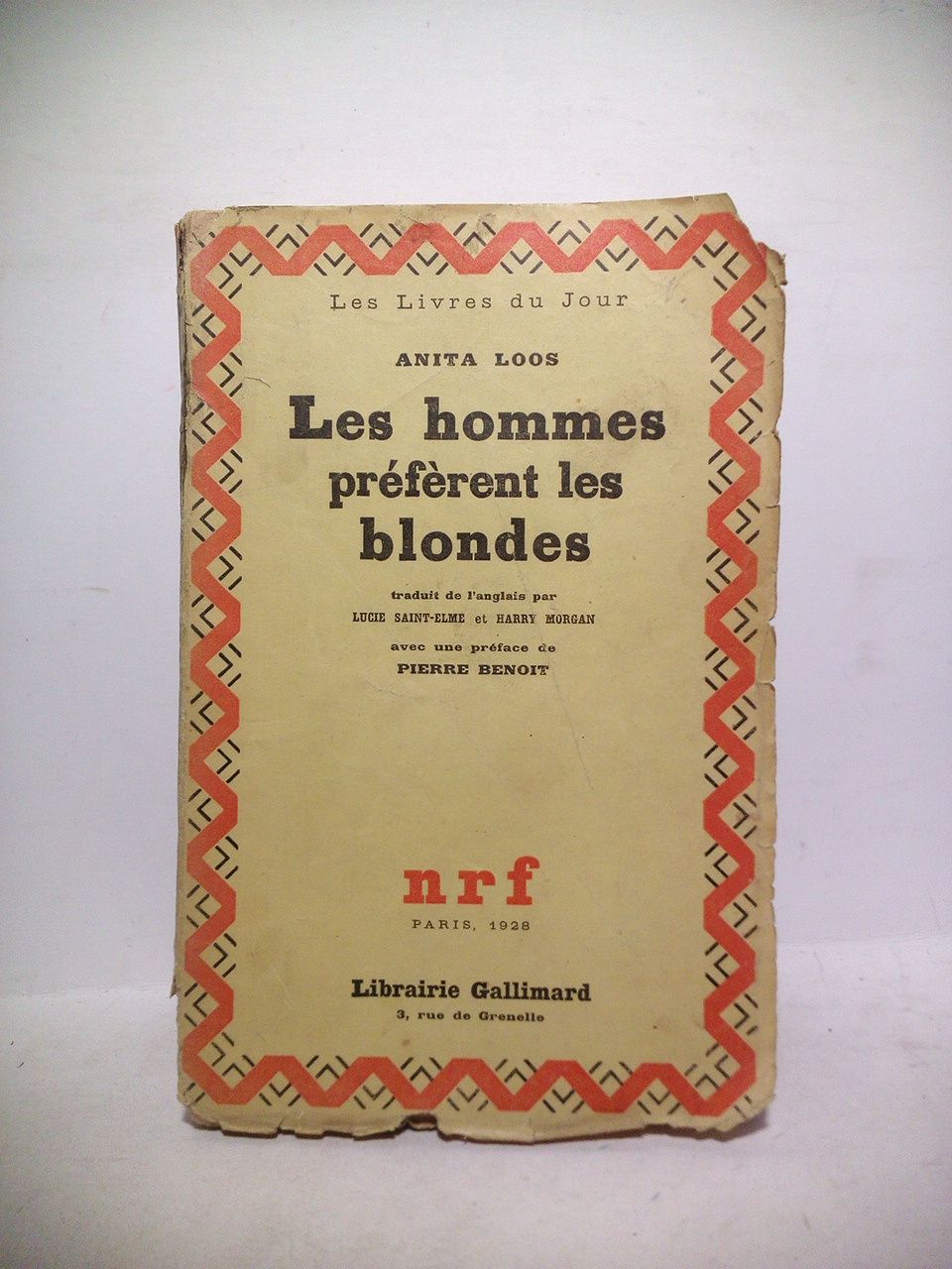 LOOS, Anita - Les hommes prfrent les blondes /  Traduit de l'anglais par Lucie Sainte-Elme et Harry Morgan; avec un prface de Pierre Benoit