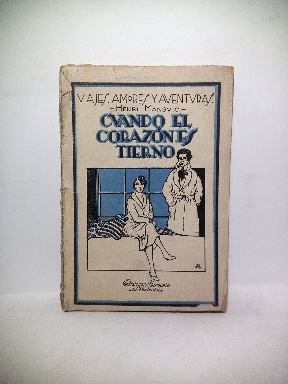MANSVIC, Henry - Cuando el corazn es tierno. (Novela indita) /  Traduccin de Ediciones Mercurio