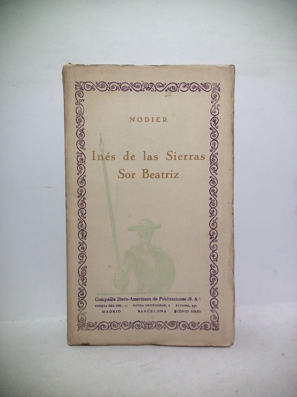 NODIER, [Charles. 1783-1844] - Ins de las Sierras; Sor Beatriz /  Prlogo de F. G. Romo