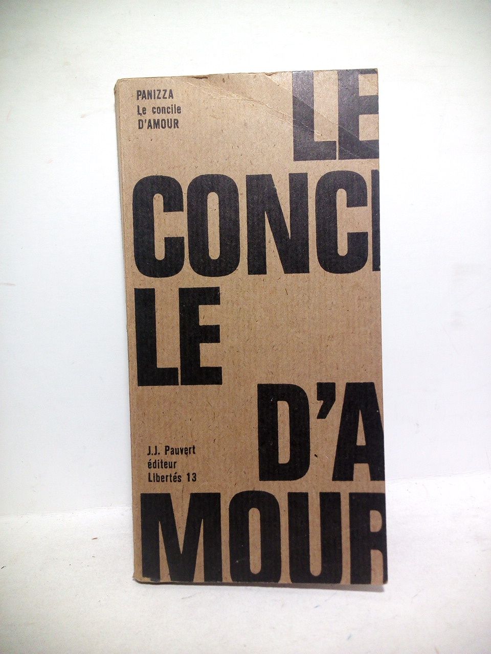 PANIZZA, Oscar - Le Concile d'Amour. (Tragdie cleste. Zurich 1896) /  Traduit de l'Allemand par Jean Brjoux, Prface de Andr Breton