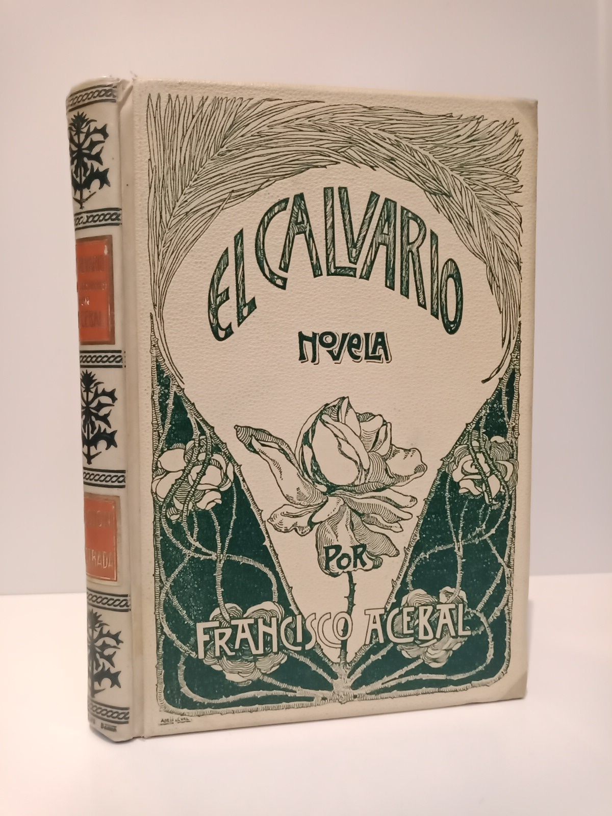 ACEBAL, Francisco - El Calvario. (Novela de costumbres contemporneas) /  Con ilustraciones de Salvador Azpiazu