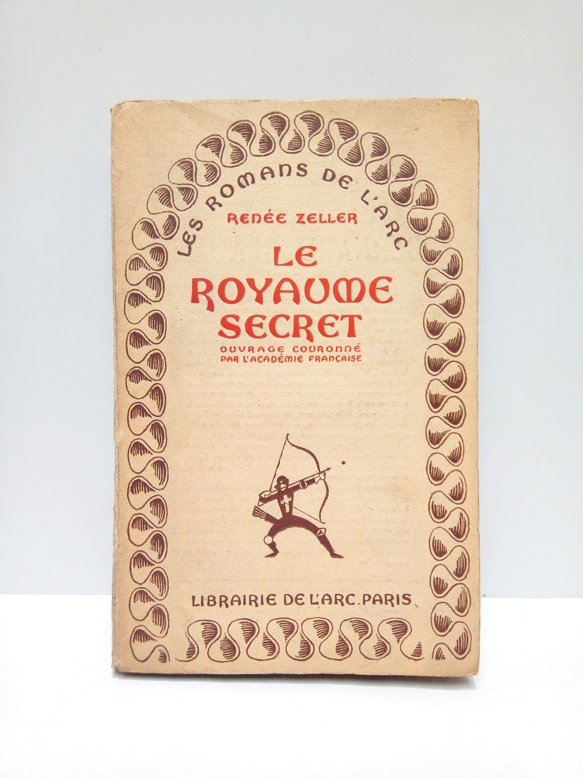 ZELLER, Rene - Le Royaume secret (Roman) /  Ouvrage couronn par l'Acadmie Franaise